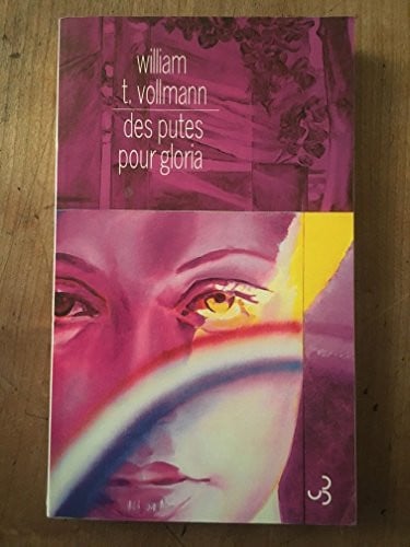 DES PUTES POUR GLORIA, de VOLLMANN WILLIA | portada del libro