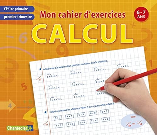 MON CAHIER D'EXERCICES CALCUL PREMIER TRIMESTRE CP 6-7ANS, de COLLECTIF | portada del libro
