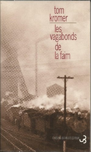 LES VAGABONDS DE LA FAIM, de KROMER TOM | portada del libro