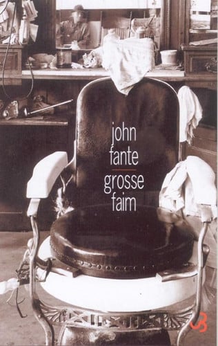 GROSSE FAIM NOUVELLES 1932-1959, de FANTE JOHN | portada del libro