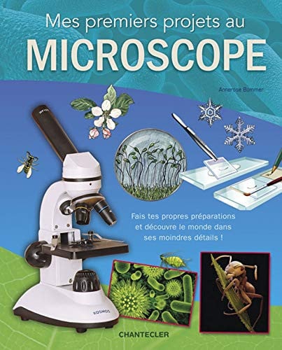 MES PREMIERS PROJETS AU MICROSCOPE, de BOMMER A | portada del libro