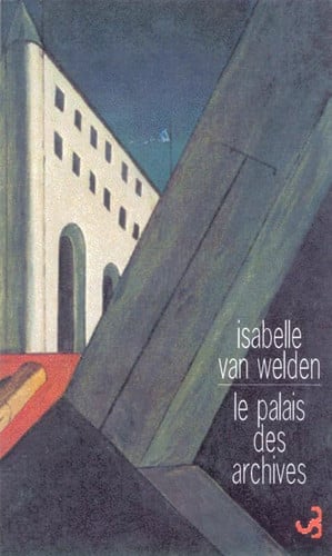 LE PALAIS DES ARCHIVES, de VAN WELDEN ISAB | portada del libro