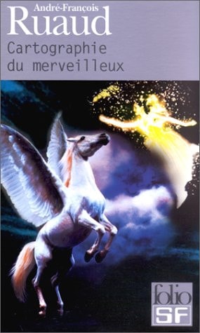 CARTOGRAPHIE DU MERVEILLEUX, de André-François Ruaud | portada del libro