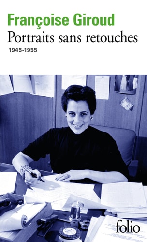 PORTRAITS SANS RETOUCHES 1945-1955, de Françoise Giroud | portada del libro