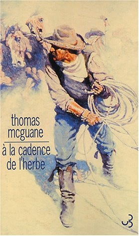 A LA CADENCE DE L'HERBE, de MCGUANE THOMAS | portada del libro