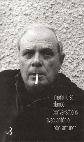 CONVERSATIONS AVEC ANTONIO LOBO ANTUNES, de BLANCO MARIA LU | portada del libro