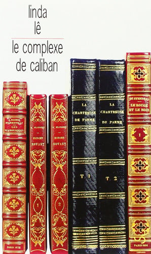 LE COMPLEXE DE CALIBAN, de LE LINDA | portada del libro