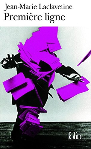 PREMIERE LIGNE, de Jean-Marie Laclavetine | portada del libro