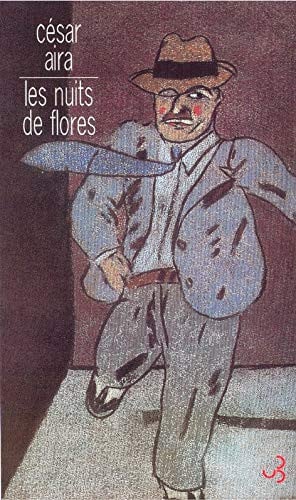 LES NUITS DE FLORES, de AIRA CESAR | portada del libro