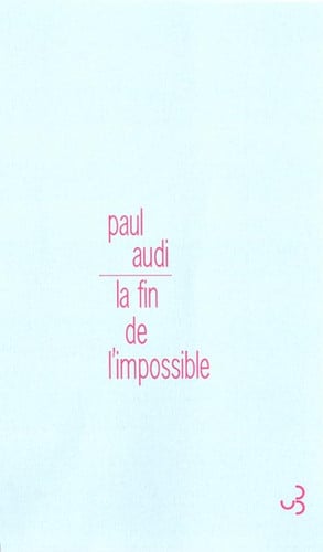 LA FIN DE L'IMPOSSIBLE, de AUDI PAUL | portada del libro