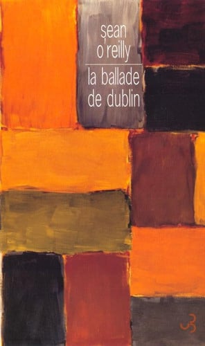 LA BALLADE DE DUBLIN, de O'REILLY SEAN | portada del libro