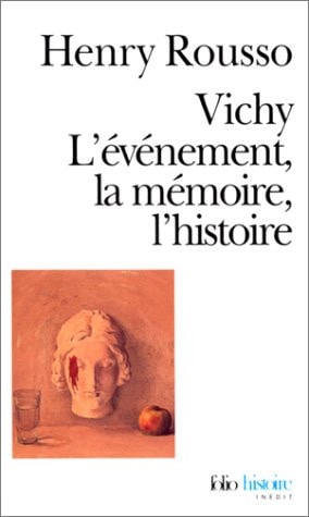 Vichy. L'Evenement, la Memoire, la Histoire, de Henry Rousso | portada del libro