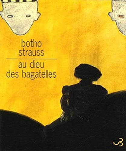 AU DIEU DES BAGATELLES, de STRAUSS BOTHO | portada del libro