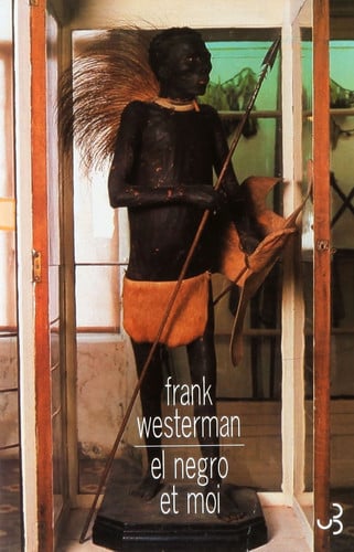 EL NEGRO ET MOI, de WESTERMAN FRANK | portada del libro