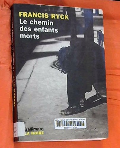 LE CHEMIN DES ENFANTS MORTS, de Francis Ryck | portada del libro