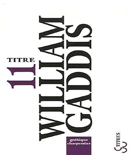 GOTHIQUE CHARPENTIER, de GADDIS WILLIAM | portada del libro