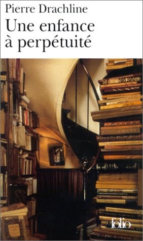 ENFANCE A PERPETUITE, de Pierre Drachline | portada del libro