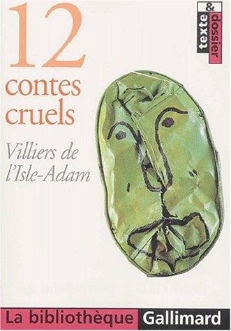12 CONTES CRUELS, de Auguste de Villiers de L'Isle-Adam | portada del libro