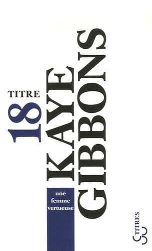 UNE FEMME VERTUEUSE, de GIBBONS KAYE | portada del libro