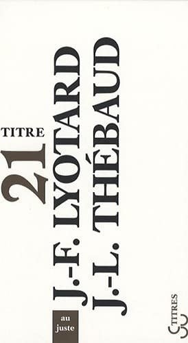 AU JUSTE, de LYOTARD J-F#T | portada del libro