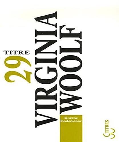 LA SCENE LONDONIENNE, de WOOLF VIRGINIA | portada del libro
