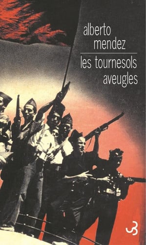 LES TOURNESOLS AVEUGLES, de MENDEZ ALBERTO | portada del libro