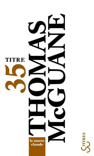 LA SOURCE CHAUDE, de MCGUANE THOMAS | portada del libro