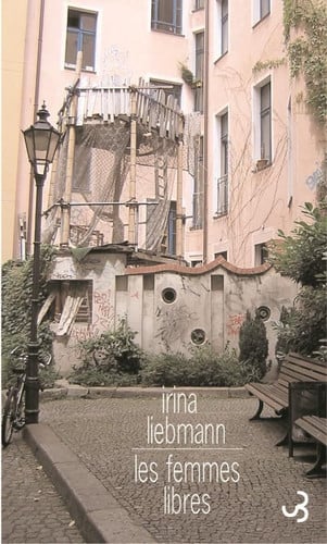 LES FEMMES LIBRES, de LIEBMANN IRINA | portada del libro