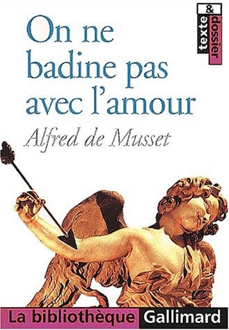 ON NE BADINE PAS AVEC L'AMOUR, de Alfred de Musset | portada del libro