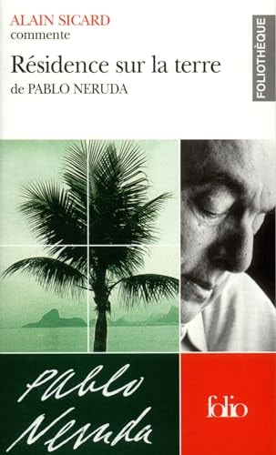 RESIDENCE SUR LA TERRE DE PABLO NERUDA, de Alain Sicard | portada del libro