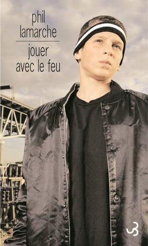 JOUER AVEC LE FEU, de LAMARCHE PHIL | portada del libro