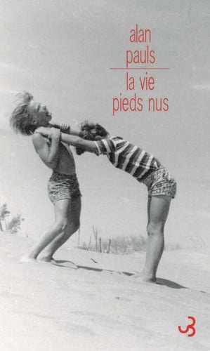 LA VIE PIEDS NUS, de PAULS ALAN | portada del libro