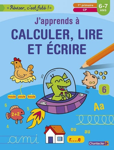 CALCULER LIRE ET ECRIRE 6-7 ANS, de COLLECTIF | portada del libro