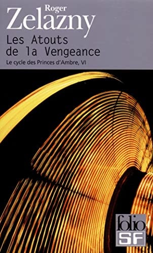 LES ATOUTS DE LA VENGEANCE CYCLE 6, de Roger Zelazny | portada del libro