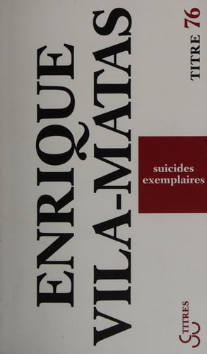 SUICIDES EXEMPLAIRES, de VILA-MATAS ENRI | portada del libro