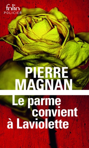 LE PARME CONVIENT A LAVIOLETTE, de Pierre Magnan | portada del libro