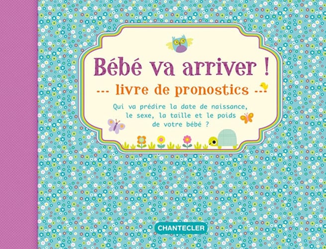 BEBE VA ARRIVER! LIVRE DE PRONOSTICS, de COLLECTIF | portada del libro
