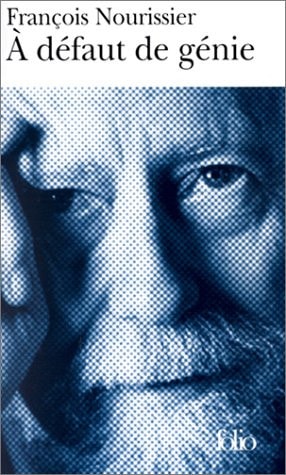 A DEFAUT DE GENIE, de François Nourissier | portada del libro