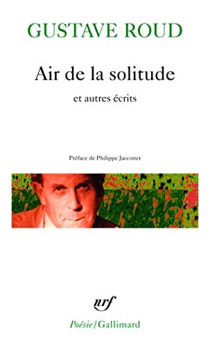 AIR DE LA SOLITUDE ET AUTRES ECRITS, de Gustave Roud | portada del libro