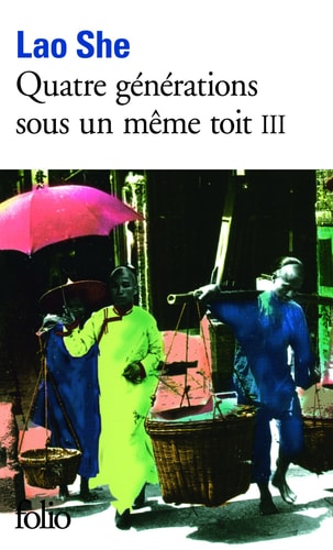 QUATRE GENERATIONS SOUS UN MEME TOIT T3, de She Lao | portada del libro