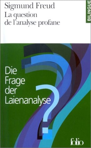 LA QUESTION DE L'ANALYSE PROFANE, de Sigmund Freud | portada del libro