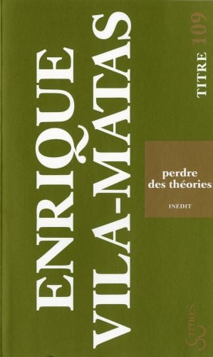PERDRE DES THEORIES, de VILA-MATAS ENRI | portada del libro