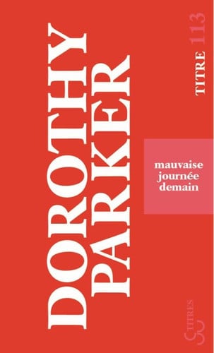 MAUVAISE JOURNEE DEMAIN, de PARKER DOROTHY | portada del libro