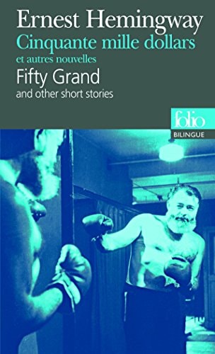 CINQUANTE MILLE DOLLARS ET AUTRES NOUVELLES, de Ernest Hemingway | portada del libro