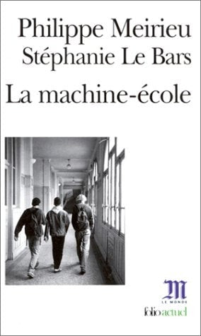LA MACHINE ECOLE, de Philippe Meirieu | portada del libro