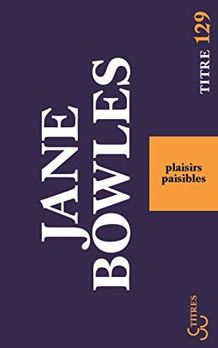 PLAISIRS PAISIBLES, de BOWLES JANE | portada del libro