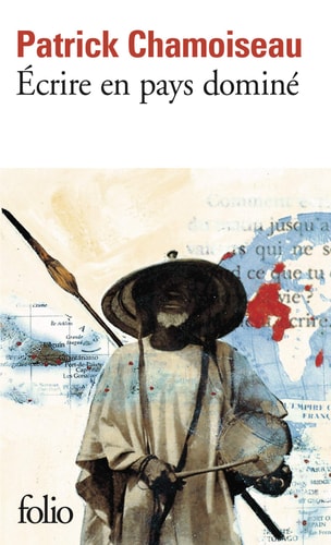 ECRIRE EN PAYS DOMINE, de Patrick Chamoiseau | portada del libro