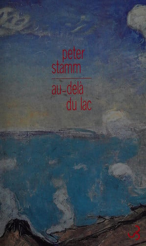 AU-DELA DU LAC, de STAMM PETER | portada del libro