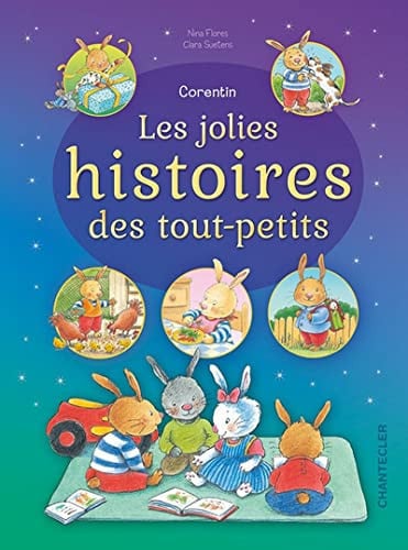 CORENTIN LES JOLIES HISTOIRES DES TOUT-PETITS, de FLORES NINA | portada del libro