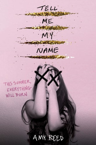 TELL ME MY NAME, de Amy Reed | portada del libro